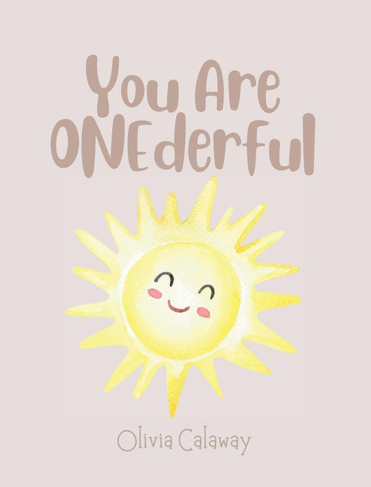 You are ONEderful Children’s book by Olivia Calaway